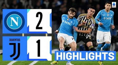 Napoli-Juventus 2 - 1 | Highlights &amp; Goals | Serie A 2023/24