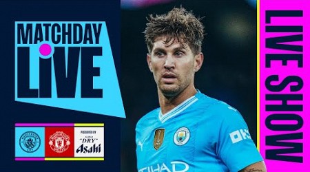 IT&#39;S DERBY DAY! Matchday Live | Man City v Man United | Premier League