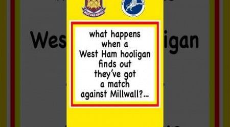 West Ham United Vs. Millwall FC #football #britishcomedy ￼