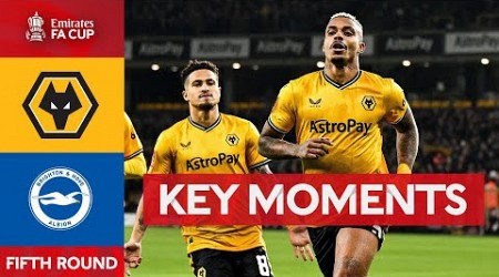 Wolves v Brighton and Hove Albion | Key Moments | Fifth Round | Emirates FA Cup 2023-24