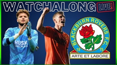 WATCHALONG LIVE- BLACKBURN ROVERS MILLWALL #millwall #blackburnrovers #livestream #championship