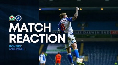 BLACKBURN ROVERS 1-1 MILLWALL: MATCH REACTION - ANOTHER DIRE NIGHT | Rovers Chat