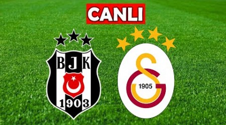 BEŞİKTAŞ GALATASARAY MAÇI CANLI İZLE