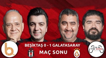 Beşiktaş 0 - 1 Galatasaray Maç Sonu | Bışar Özbey, Ümit Özat, Rasim Ozan Kütahyalı ve Ahmet Çakar