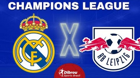 REAL MADRID X RB LEIPZIG AO VIVO | CHAMPIONS LEAGUE - OITAVAS DE FINAL | NARRAÇÃO