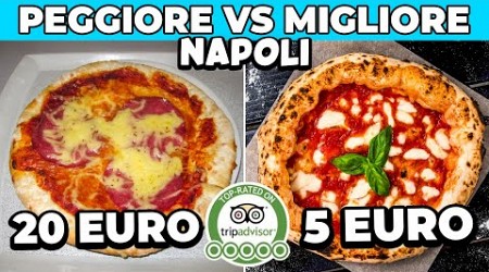 PEGGIORE VS MIGLIOR PIZZA DI NAPOLI