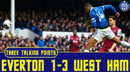 Everton 1-3 West Ham United | 3 Talking Points