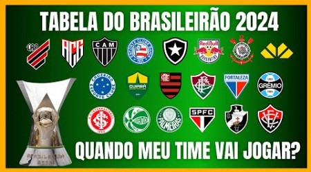 BRASILEIRÃO 2024 | Saiu a TABELA | Veja contra quem seu time vai jogar