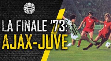 La prima DOLOROSA SCONFITTA della Juventus in FINALE di Coppa Campioni ||| Ajax-Juventus 1973