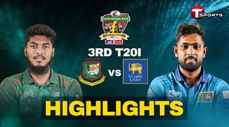 Highlights | Bangladesh vs Sri Lanka | 3rd T20I | T Sports