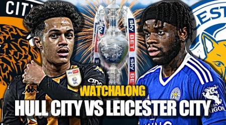 HULL CITY VS LEICESTER CITY LIVESTREAM | CHAMPIONSHIP WATCH ALONG