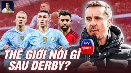 THẾ GIỚI NÓI GÌ SAU KHI MAN UNITED ĐỂ CHO MAN CITY LỘI NGƯỢC DÒNG THÀNH CÔNG?