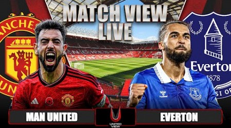 MANCHESTER UNITED 2-0 EVERTON LIVE | MATCH VIEW