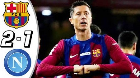 Barcelona vs Napoli 2-1 - All Goals &amp; Highlights - 2024