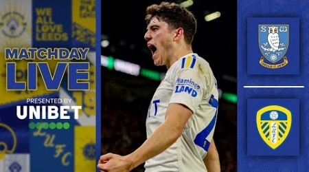 Matchday Live | Sheffield Wednesday v Leeds United| EFL Championship