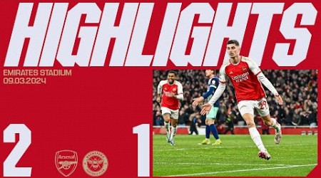 HAVERTZ WITH THE WINNER! | Arsenal vs Brentford (2-1) | Premier League Highlights