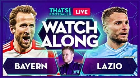 BAYERN MUNICH vs LAZIO LIVE with Mark Goldbridge