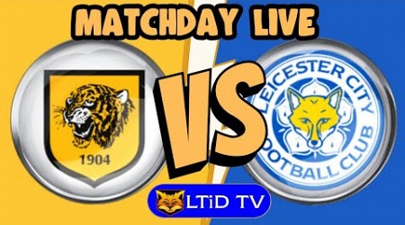 Hull City 2-2 Leicester C | Matchday Live Watchalong