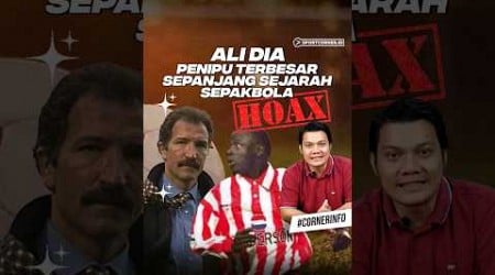 ALI DIA PENIPU TERBESAR SEPANJANG SEJARAH SEPAKBOLA. #southampton #alidia