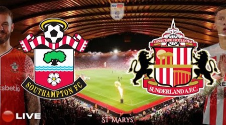 Southampton vs Sunderland LIVE STREAM From St’ Marys.