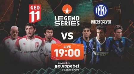 GEO11 Vs INTER FOREVER | ლეგენდების სერიის პირველი მატჩი