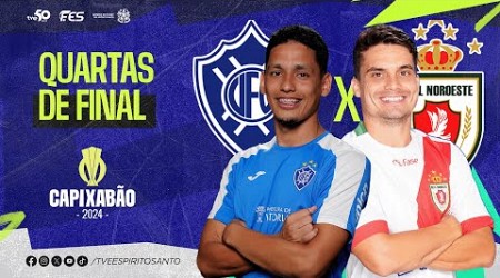 Capixabão Série A 2024 - Quartas | Vitoria F.C x Real Noroeste F.C. | 11/03/2024 | 19h30