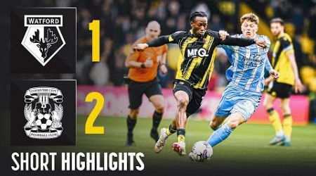 Watford 1-2 Coventry City | Short Highlights