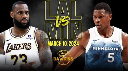 Los Angeles Lakers vs Minnesota Timberwolves Full Game Highlights | March 10, 2024 | FreeDawkins