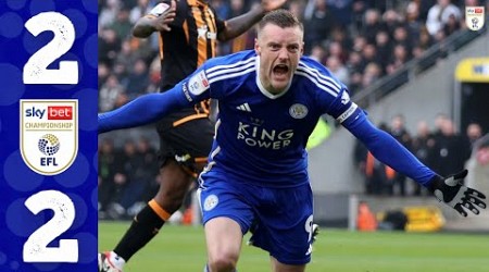 Hull City vs Leicester City 2-2 Highlights | EFL Championship - 2023/2024