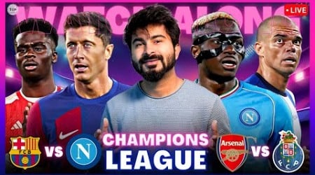 Barcelona v Napoli | Arsenal v Porto | UEFA Champions League | LIVE Reaction &amp; Watchalong