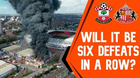 IT DOESN&#39;T GET ANY EASIER! | SOUTHAMPTON VS SUNDERLAND | MATCH PREVIEW