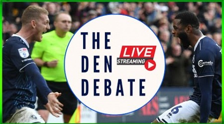 THE DEN DEBATE LIVE- “THE REVIVAL!” #millwall #lionstv #podcast #livestream #efl #championship