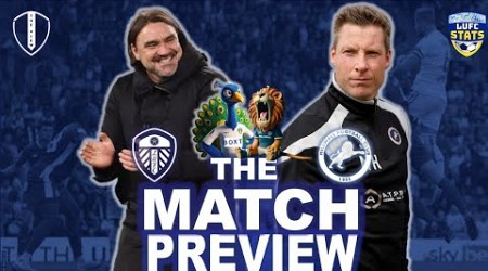 The Match Preview: Leeds United v Millwall FC