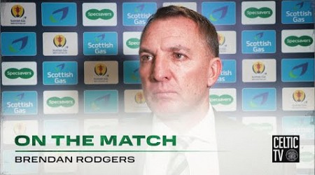 Brendan Rodgers On The Match | Celtic 4-2 Livingston | Celts through to Scottish Cup Semi Final!