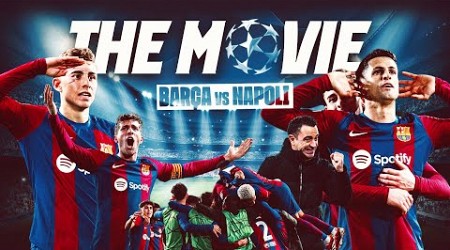 FC BARCELONA vs NAPOLI | CHAMPIONS LEAGUE | THE MOVIE 