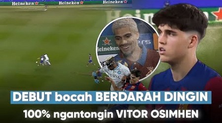 “Osimhen dikantongin bocah 17th La Masia” Lihatlah Debut UCL Pau Cubarsi yang Mengejutkan