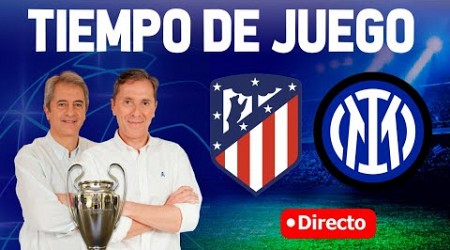 Directo del Atleti 2-1 Inter en Tiempo de Juego COPE