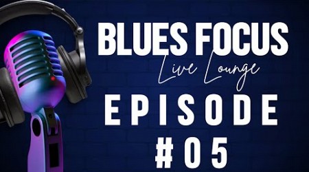 MILLWALL REACTION, OPEN HOUSE DISCUSSION - Blues Focus Live Lounge EP 5