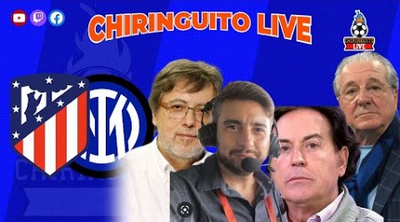 ⚽ ATLÉTICO DE MADRID - INTER | CHIRINGUITO LIVE | UCL