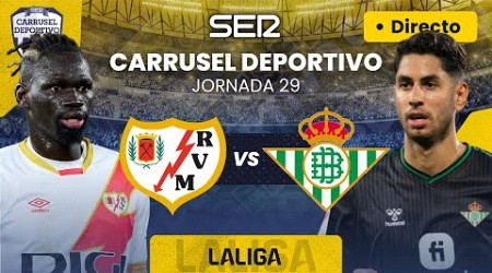 ⚽️RAYO VALLECANO vs REAL BETIS | EN DIRECTO #LaLiga 23/24 - Jornada 29