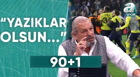 Erman Toroğlu&#39;dan Sahada Yaşanan Olaylara Sert Tepki! / A Spor (Trabzonspor 2-3 Fenerbahçe)