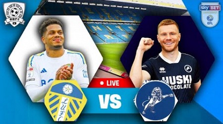 LEEDS GO TOP!! Leeds 2-0 Millwall LIVE! - EFL Championship WATCH ALONG