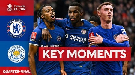 Chelsea v Leicester City | Key Moments | Quarter-final | Emirates FA Cup 2023-24