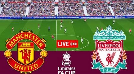 [LIVE] Manchester United vs Liverpool. FA Cup 2023/24 Full match - VideoGame Simulation