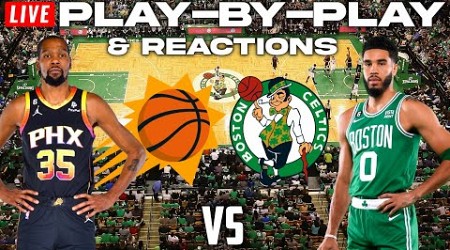 Phoenix Suns vs Boston Celtics | Live Play-By-Play &amp; Reactions