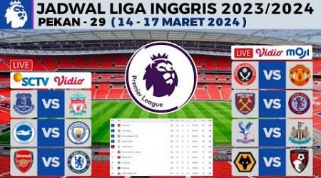 Jadwal Liga Inggris Pekan 29 - Arsenal vs Chelsea , Everton vs Liverpool | Klasemen EPL 2023/24