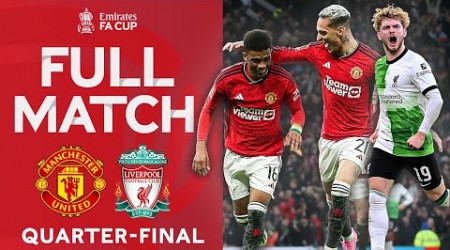 FULL MATCH | Manchester United v Liverpool | Quarter-final | Emirates FA Cup 2023-24