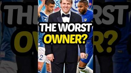 The worst football club owner? 