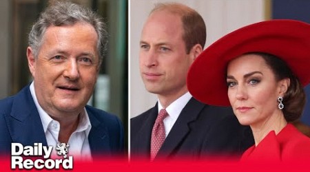 Piers Morgan says Prince William is &#39;hiding something&#39; as he&#39;s told &#39;alarming&#39; Kate Middleton claims