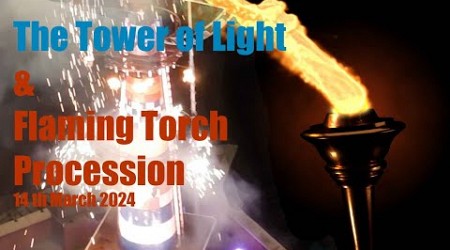 The Tower of Light &amp; Flaming Torch Procession 14th March 2024